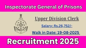 Inspectorate General of Prisons Upper Division Clerk Recruitment 2025 – Walk in