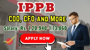 IPPB Recruitment 2025 - Apply Online for Chief Operating Officer, Chief Finance Officer and More Posts