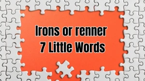 Irons or renner 7 Little Words 6 letters Answer