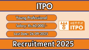ITPO Young Professional Recruitment 2025 - Apply Offline by Sep 26