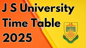 J S University Time Table 2025 Announced For B.Ed @ jsu.ac.in Details Here