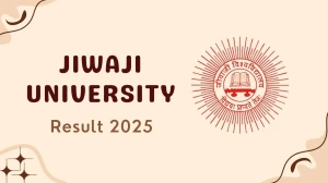 Jiwaji University Result 2025 Out at univindia.com Direct Link to Download 2nd, 4th Sem Result