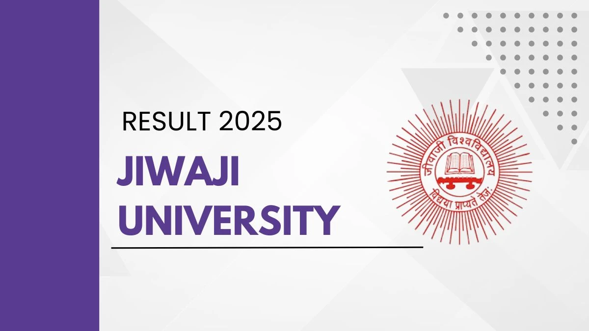 Jiwaji University Result 2025 Out at univindia.com Direct Link to Download Even Semester Result