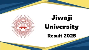 Jiwaji University Result 2025 Released at univindia.com Direct Link to Download 4th and 8th Sem Result