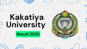 Kakatiya University Result 2025 Released at kuexams.org Direct Link to Download 1st, 3rd and 8th Semester Result