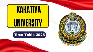Kakatiya University Time Table 2025 Announced @ kuexams.org Details Here