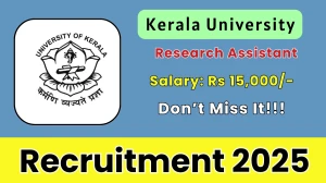 Kerala University Research Assistant Recruitment 2025 - Apply Offline