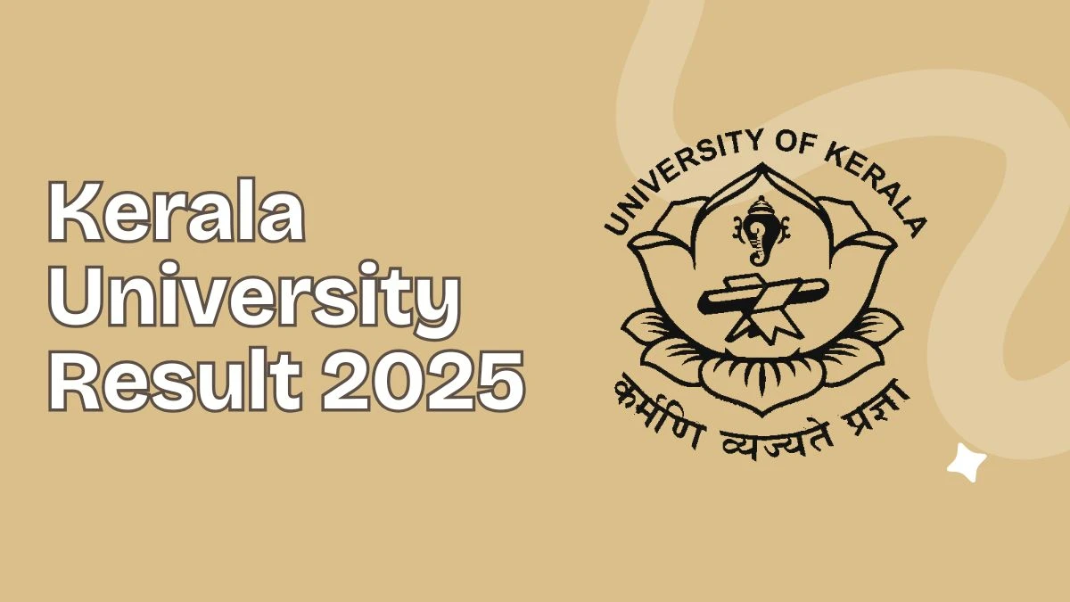 Kerala University Result 2025 Out at keralauniversity.ac.in Direct Link to Download 2nd Semester Result