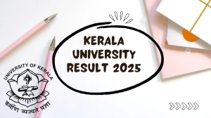 Kerala University Result 2025 Released at keralauniversity.ac.in Direct Link to Download 3rd Sem Result