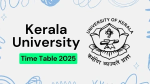 Kerala University Time Table 2025 Announced @ keralauniversity.ac.in Details Here