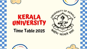 Kerala University Time Table 2025 Out @ keralauniversity.ac.in Details Here Kerala University Time Table 2025 Out @ keralauniversity.ac.in Details Here