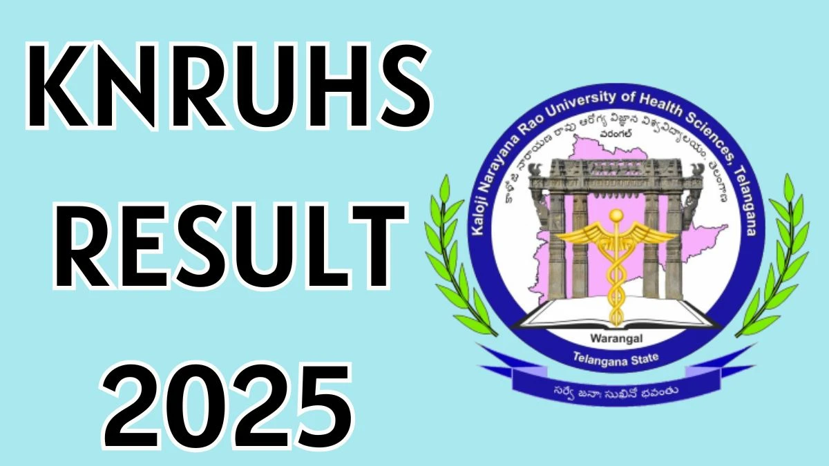 KNRUHS Result 2025 Released at knruhs.telangana.gov.in Direct Link to Download UG Course Result