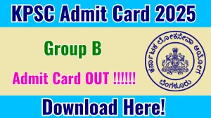 KPSC Group B Admit Card 2025 OUT Download Link kpsc.kar.nic.in