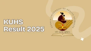 KUHS Result 2025 Out at kuhs.ac.in Direct Link to Download 4th Sem Result