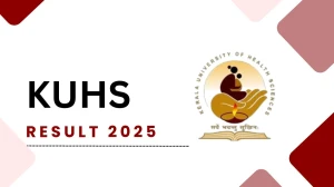 KUHS Result 2025 Released at kuhs.ac.in Direct Link to Download 6th Semester Result