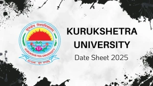 Kurukshetra University Date Sheet 2025 Announced @ kuk.ac.in Details Here Kurukshetra University Date Sheet 2025 Announced @ kuk.ac.in Details Here