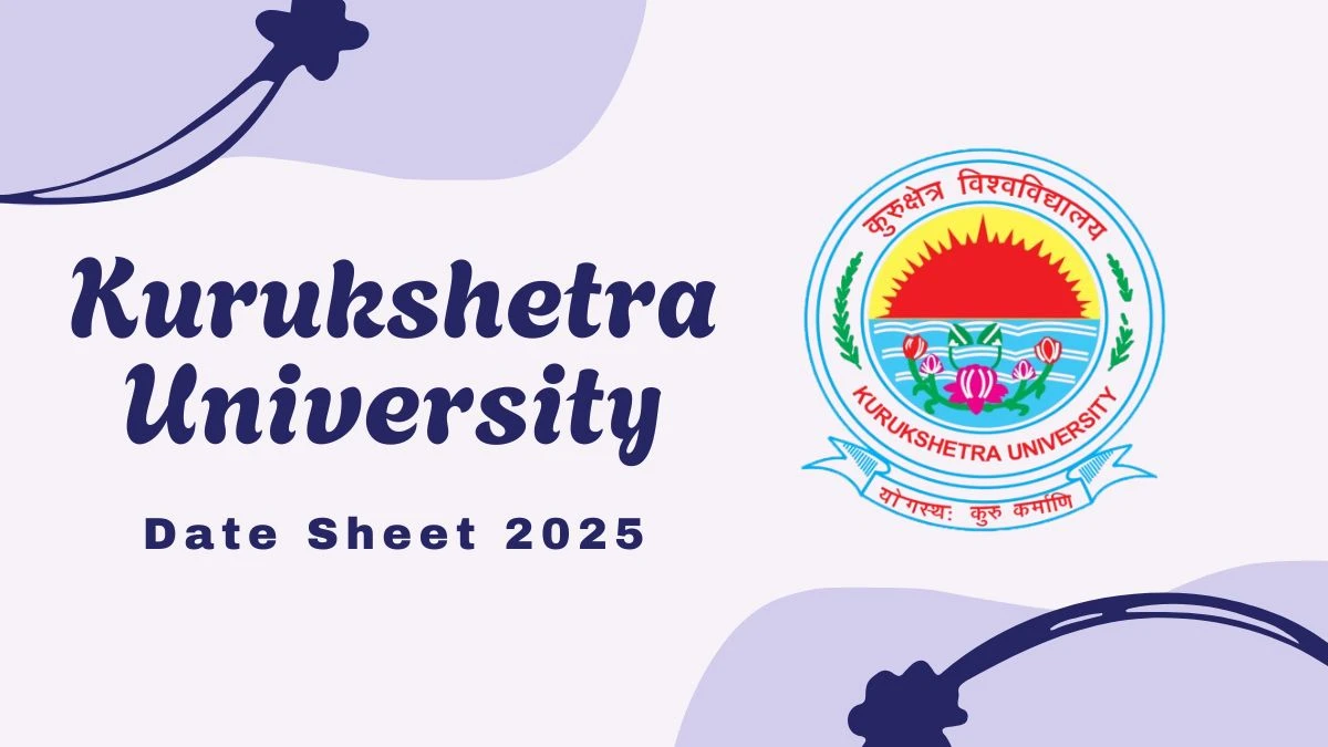 Kurukshetra University Date Sheet 2025 Out @ kuk.ac.in Details Here