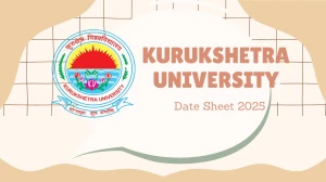 Kurukshetra University Date Sheet 2025 Out @ kuk.ac.in Details Here