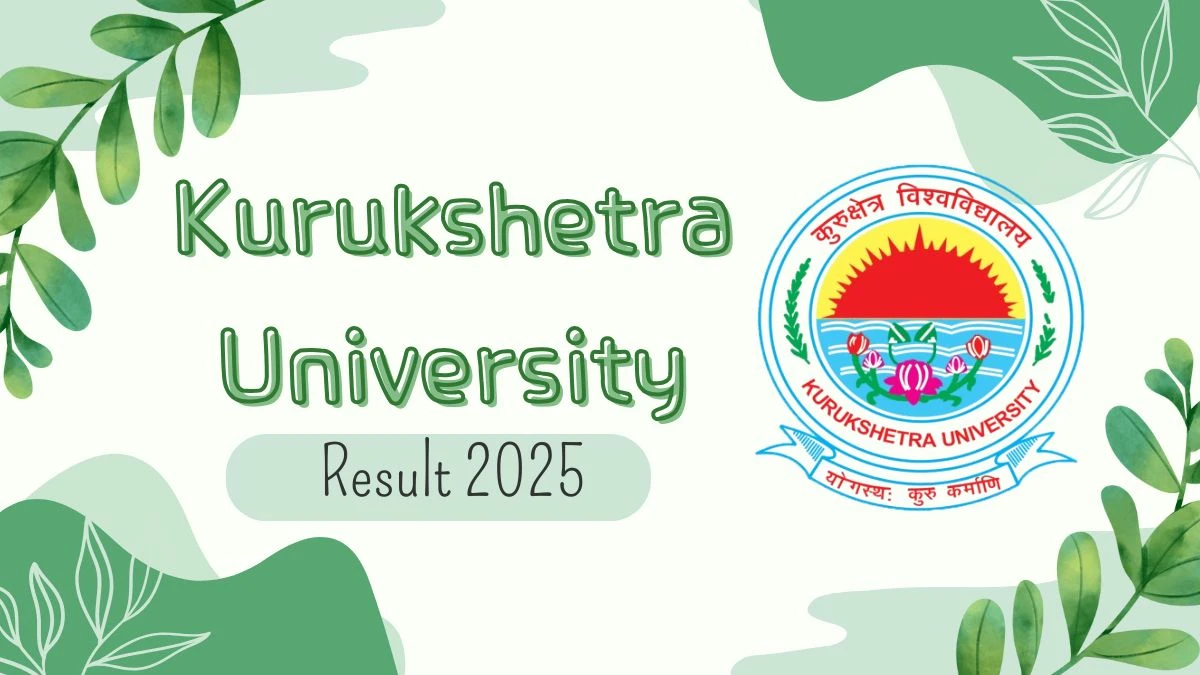Kurukshetra University Result 2025 Out at kuk.ac.in Direct Link to Download 8th Sem Result