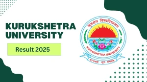 Kurukshetra University Result 2025 Released at kuk.ac.in Direct Link to Download 1st, 3rd, 4th, 6th, 10th Sem Result