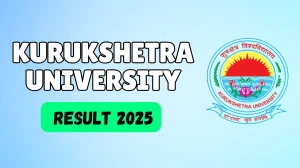 Kurukshetra University Result 2025 Released at kuk.ac.in Direct Link to Download 2nd, 4th, 6th Sem Result