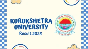 Kurukshetra University Result 2025 Released at kuk.ac.in Direct Link to Download 6th Sem Result