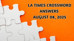 LA Times Crossword Answers 8/08/25