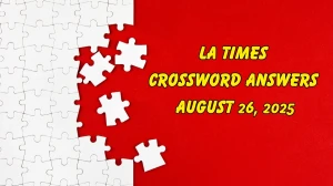 LA Times Crossword Answers 8/26/25