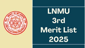 LNMU 3rd Merit List 2025 Out at lnmuniversity.com Direct Link to Download UG Admission Merit List