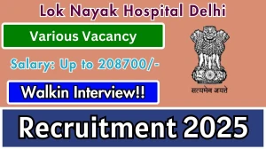 Lok Nayak Hospital Delhi Senior Residents Recruitment 2025 – Walk in for 57 Posts