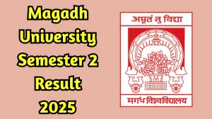 Magadh University Semester 2 Result 2025 Out at magadhuniversity.ac.in Direct Link to Download Result