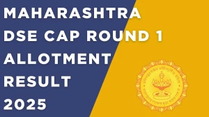 Maharashtra DSE CAP Round 1 Allotment Result 2025 Out Today at cetcell.mahacet.org Direct Link to Download Result