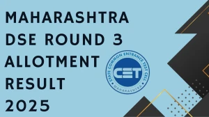 Maharashtra DSE Round 3 Allotment Result 2025 Out Today at cetcell.mahacet.org Direct Link to Download Result