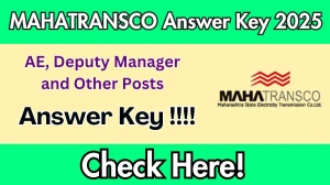 MAHATRANSCO AE, Deputy Manager and Other Posts Answer Key 2025 to Be Released Soon – Download Here