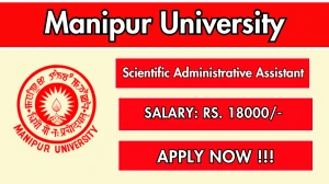 Manipur University Scientific Administrative Assistant Recruitment 2025 – Walk in