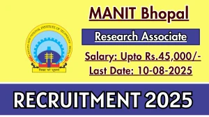 MANIT Bhopal Research Associate Recruitment 2025 - Apply Offline