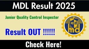 MDL Junior Quality Control Inspector Result 2025 Out at mazagondock.in, Direct Link to Download Result PDF Here MDL Junior Quality Control Inspector Result 2025 Out at mazagondock.in, Direct Link to Download Result PDF Here