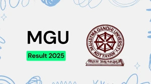MGU Result 2025 Out at mgu.ac.in Direct Link to Download 2nd Semester Result