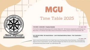 MGU Time Table 2025 Announced For 1st Year @ mgu.ac.in Details Here