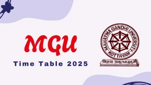 MGU Time Table 2025 Out @ mgu.ac.in Details Here
