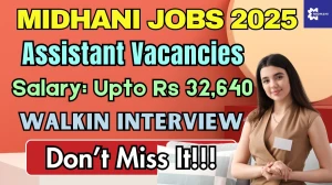 MIDHANI Assistant Recruitment 2025 – Walk in for 50 Posts