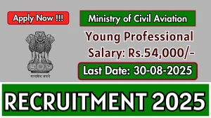 Ministry of Civil Aviation Young Professional Recruitment 2025 - Apply Offline