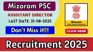 Mizoram PSC Assistant Director Recruitment 2025 - Apply Online