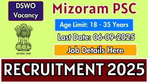 Mizoram PSC District Social Welfare Officer Recruitment 2025 - Apply Online for 2 Posts