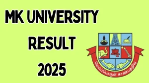 MK University Result 2025 Released at mkuniversity.ac.in Direct Link to Download UG / PG Revaluation Result Result