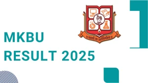 MKBU Result 2025 Out at mkbhavuni.edu.in Direct Link to Download 3rd Sem Result