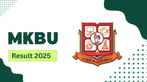 MKBU Result 2025 Out at mkbhavuni.edu.in Direct Link to Download 4th Semester Result