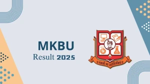 MKBU Result 2025 Released at mkbhavuni.edu.in Direct Link to Download 1st, 3rd, 4th, 5th, 6th Semester Result