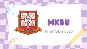 MKBU Time Table 2025 Announced @ mkbhavuni.edu.in Details Here MKBU Time Table 2025 Announced @ mkbhavuni.edu.in Details Here