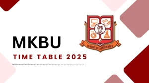 MKBU Time Table 2025 Out @ mkbhavuni.edu.in Details Here